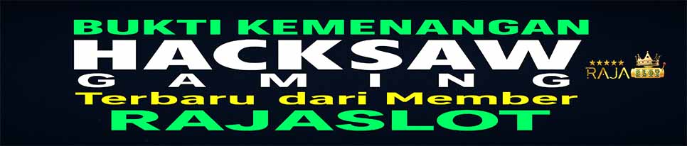 Bukti kemenangan Hacksaw Gaming hari ini dari pemain Rajaslot