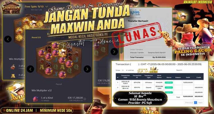 Bre menang slot Wild Bounty Showdown Rajaslot 5 Juni 2025