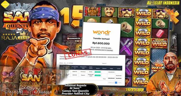 SAM menang slot San Quentin Rajaslot 9 Juni 2025