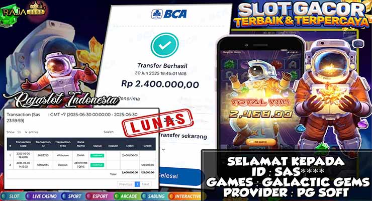 Han menang Rp2,4 juta dari slot Galactic Gems PG Soft di Rajaslot