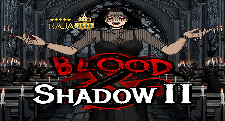 Bukti kemenangan Blood Shadow 2 di Rajaslot — data sesi terbaru
