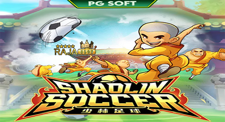 Bukti kemenangan Shaolin Soccer di Rajaslot terbaru