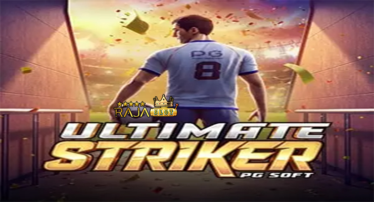 Bukti kemenangan Ultimate Striker di Rajaslot terbaru