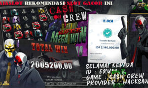 Pemain Eru*** menang Rp2,14 juta di slot Cash Crew Hacksaw Gaming di Rajaslot